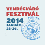 II. Vendégváró Fesztivál Budapest 2014 január 23-26