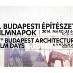 VI. Budapesti Építészeti Filmnapok 2014