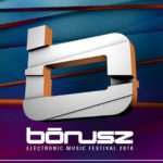BÓNUSZ Electronic Music Festival 2018